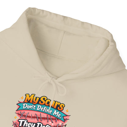 My Scars Don’t Define Me...... - Hoodie