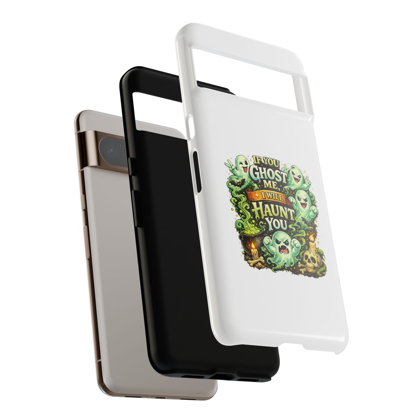 Spooky Ghost Phone Case — “If You Ghost Me I Will Haunt You” Protective iPhone Cover