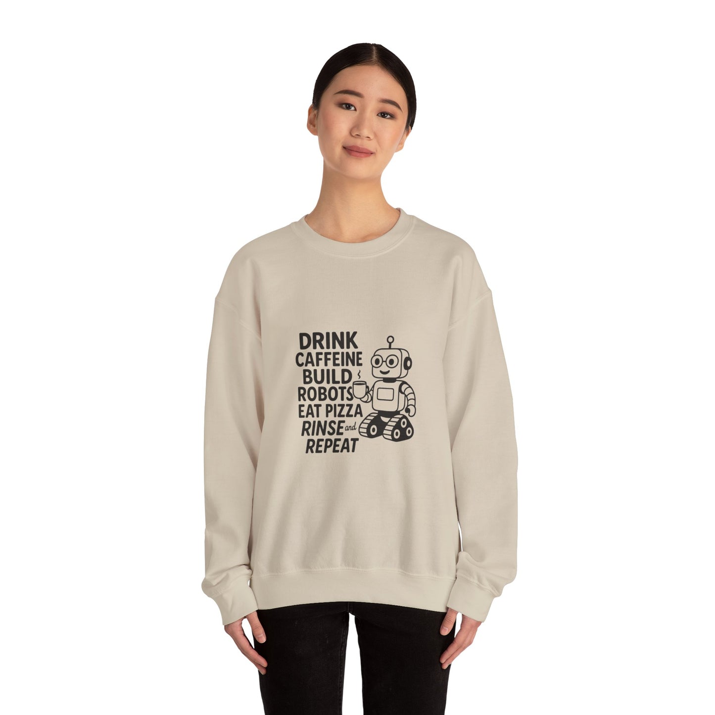 Drink Caffeine, Build Robots...... Sweatshirt