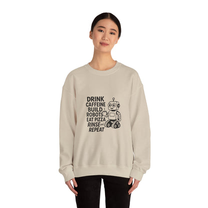 Drink Caffeine, Build Robots...... Sweatshirt