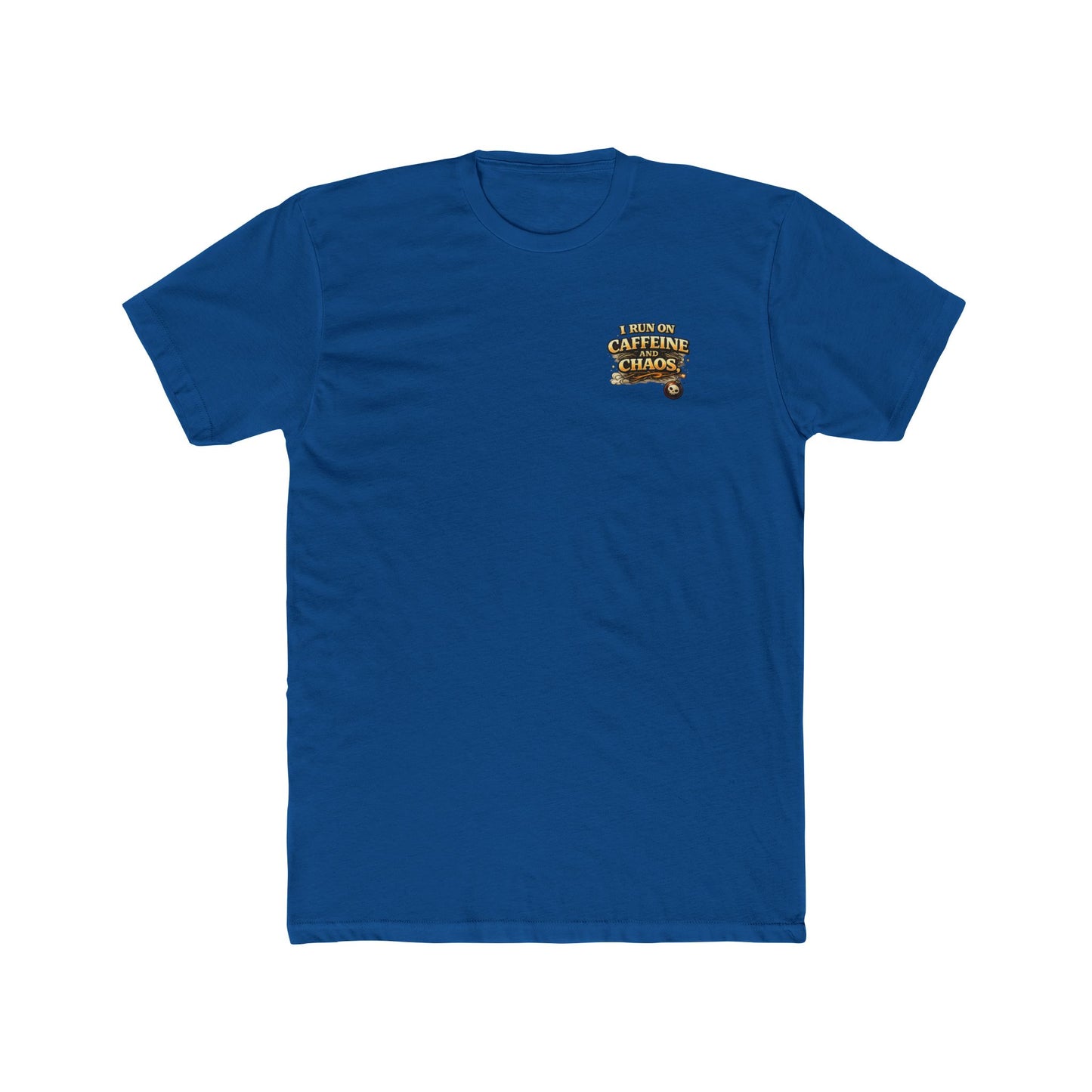 I Run on Caffeine and Chaos - Graphic T-Shirt
