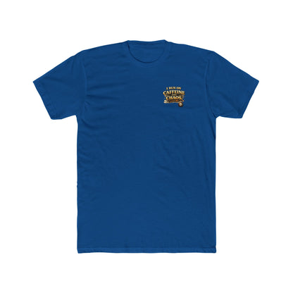 I Run on Caffeine and Chaos - Graphic T-Shirt