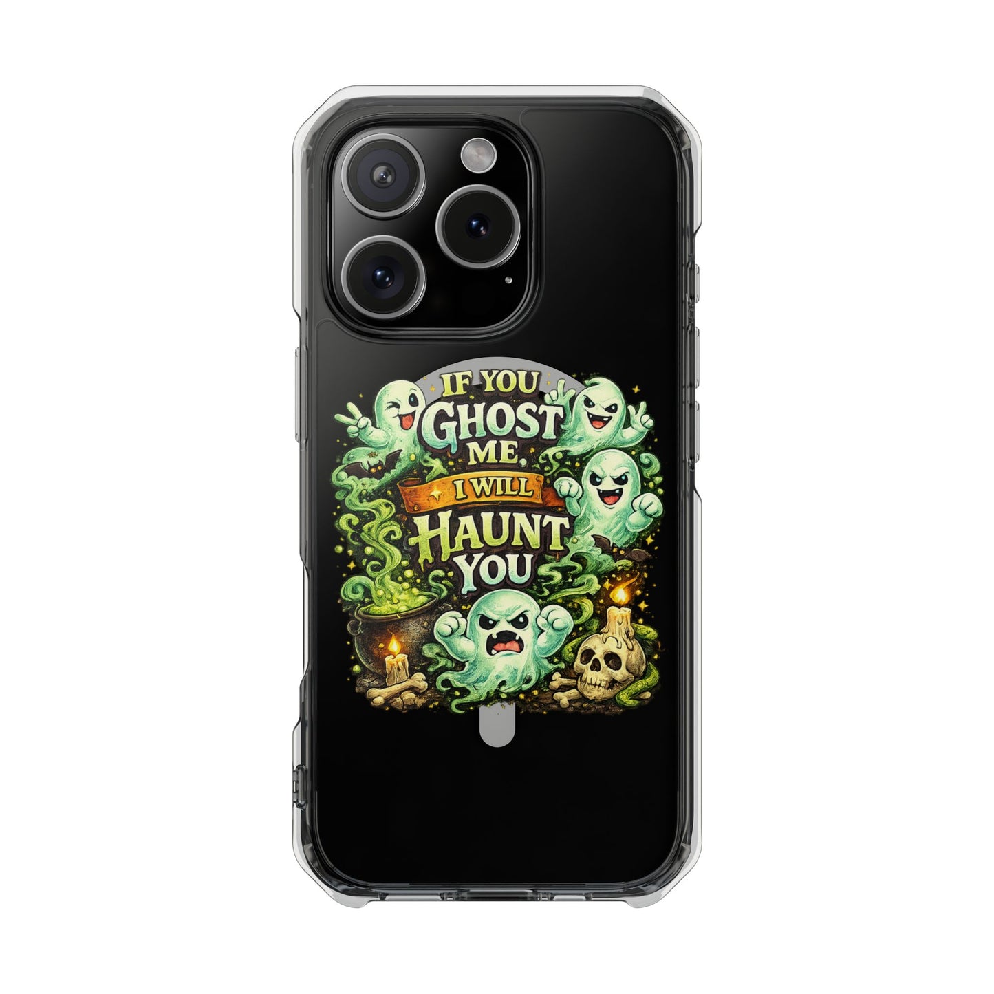 If You Ghost Me, I Will Haunt You - Clear Magnetic Phone Case