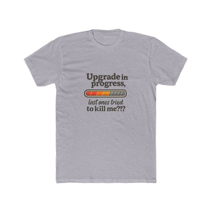 Upgrade in Progress T-Shirt — Breast Reconstruction