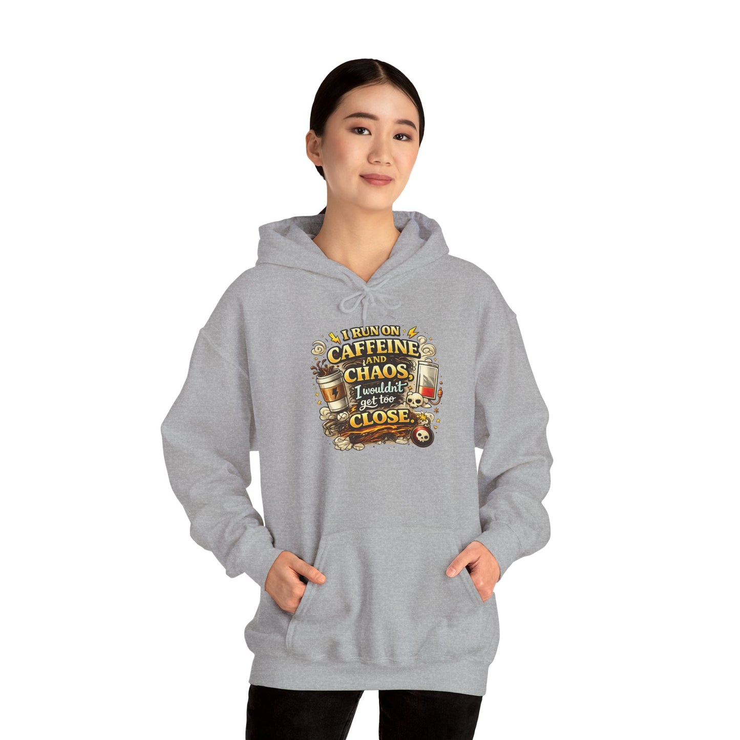 I Run on Caffeine And Chaos - Hooded