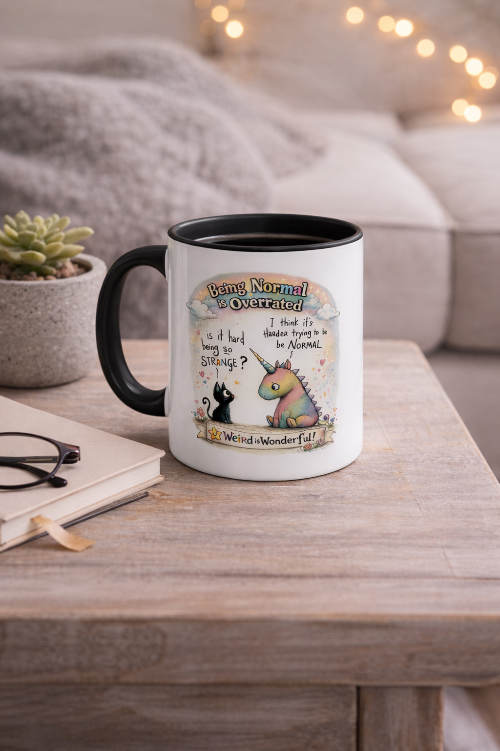 Being Normal Is Overrated - Mug