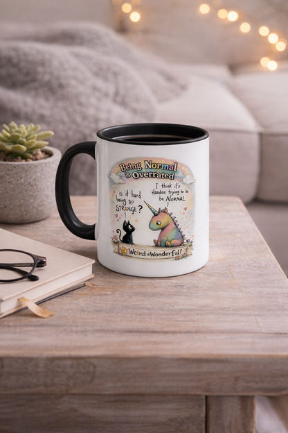Being Normal Is Overrated - Mug