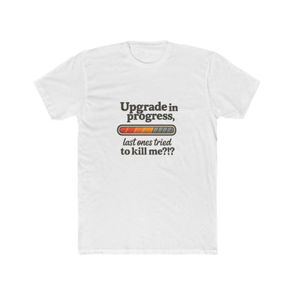 Upgrade in Progress T-Shirt — Breast Reconstruction