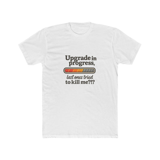 Upgrade in Progress T-Shirt — Breast Reconstruction