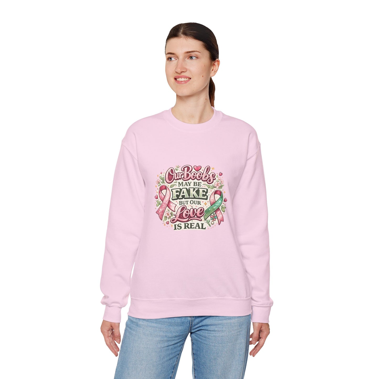 Our Boobs May Be Fake But Our Love Is Real Breast Cancer Awareness Design - Crewneck Sweatshirt