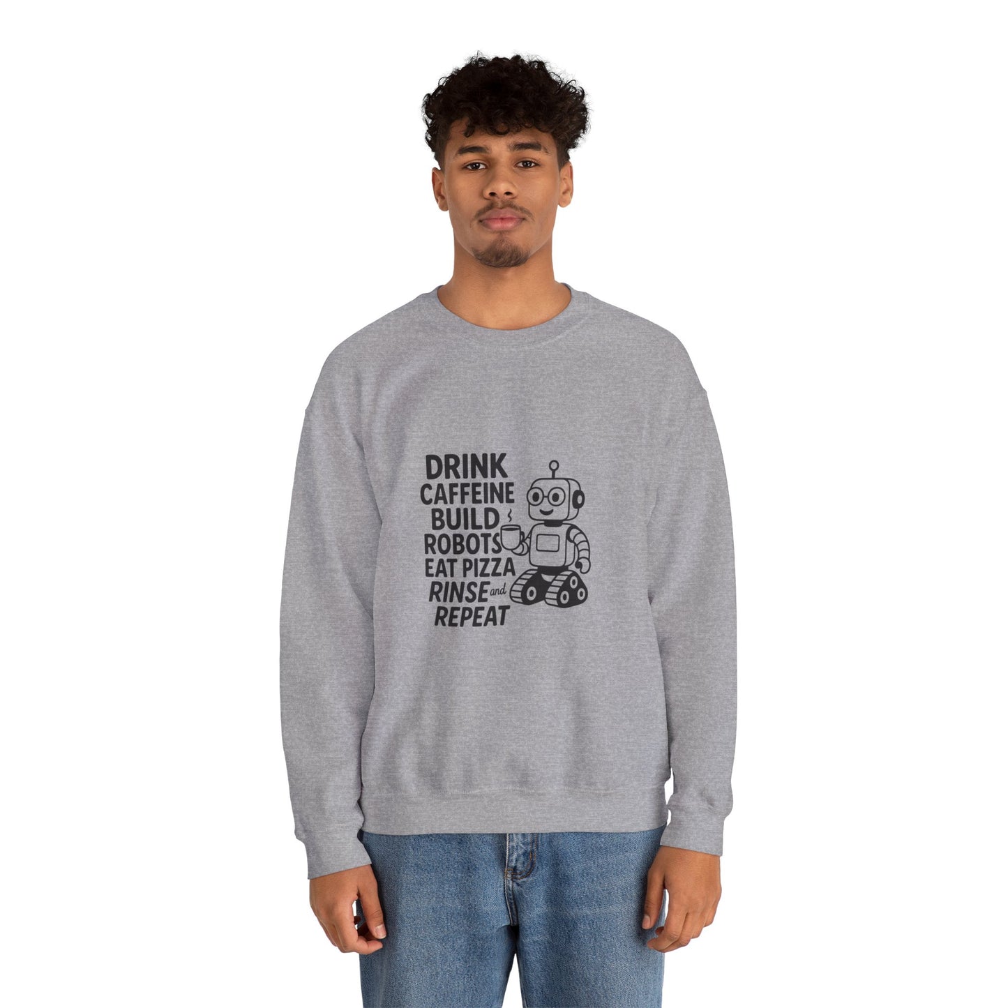 Drink Caffeine, Build Robots...... Sweatshirt