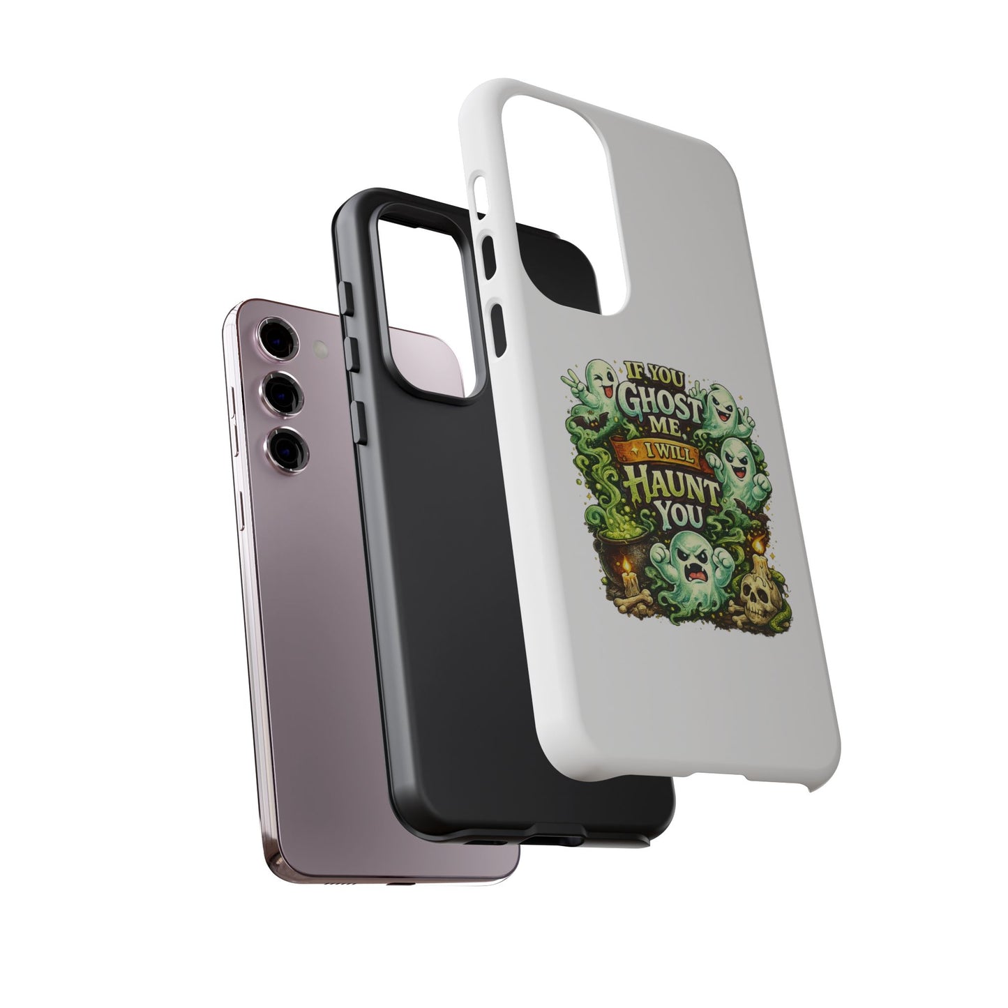 Spooky Ghost Phone Case — “If You Ghost Me I Will Haunt You” Protective iPhone Cover