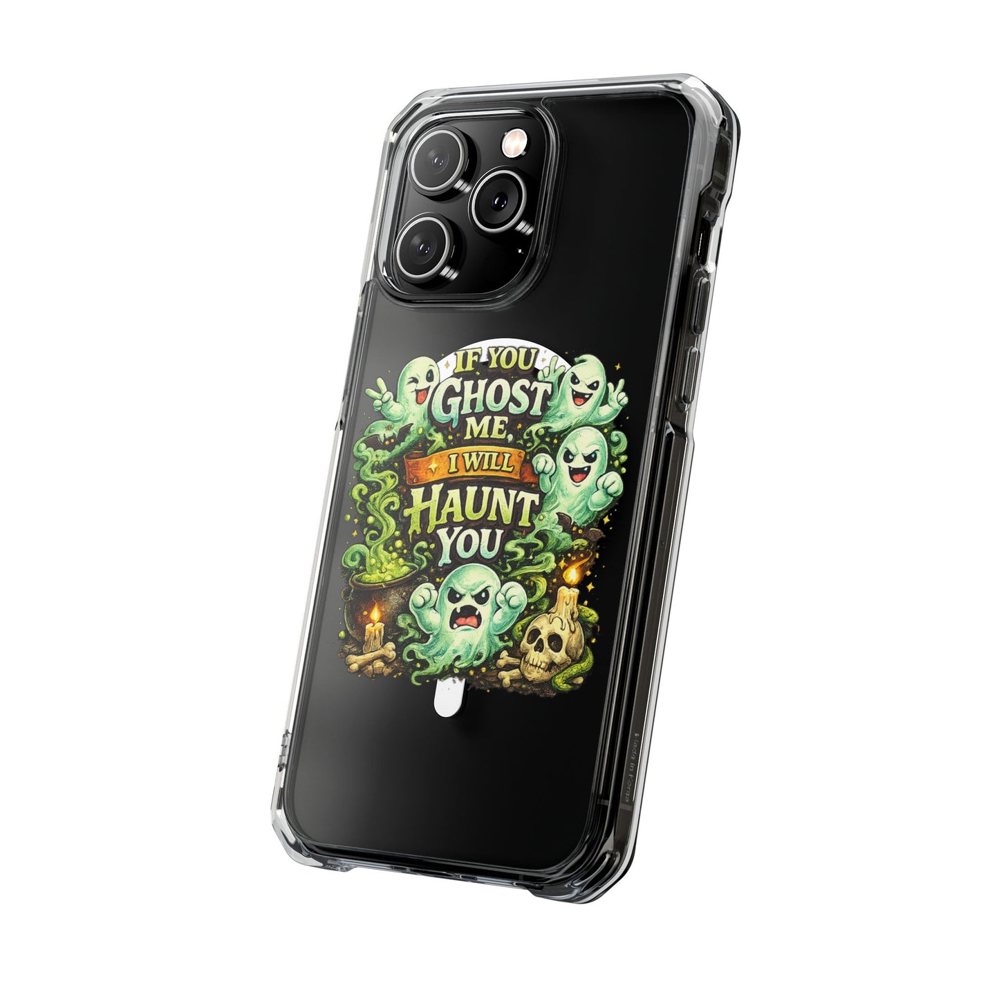 If You Ghost Me, I Will Haunt You - Clear Magnetic Phone Case