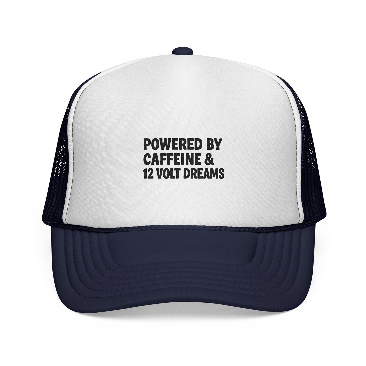 Powered by Caffeine & 12 Volt Dreams Trucker Hat