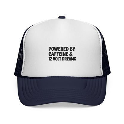 Powered by Caffeine & 12 Volt Dreams Trucker Hat