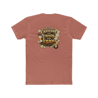I Run on Caffeine and Chaos - Graphic T-Shirt