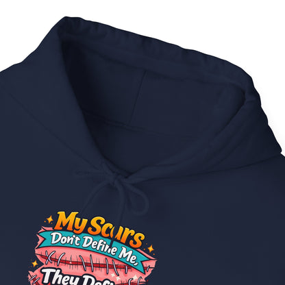 My Scars Don’t Define Me...... - Hoodie