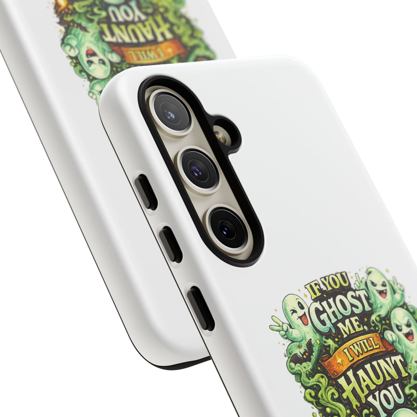 Spooky Ghost Phone Case — “If You Ghost Me I Will Haunt You” Protective iPhone Cover