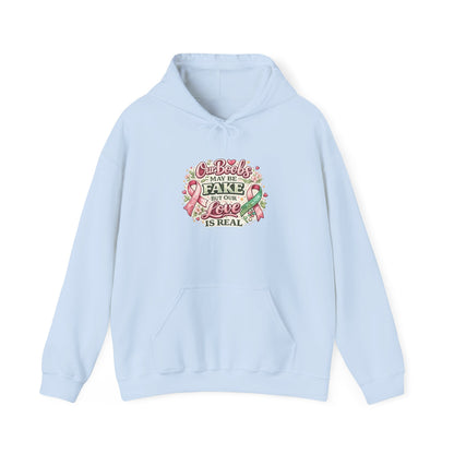 'Our Boobs May Be Fake But Our Love Is Real' Breast Cancer Awareness - Hoodie