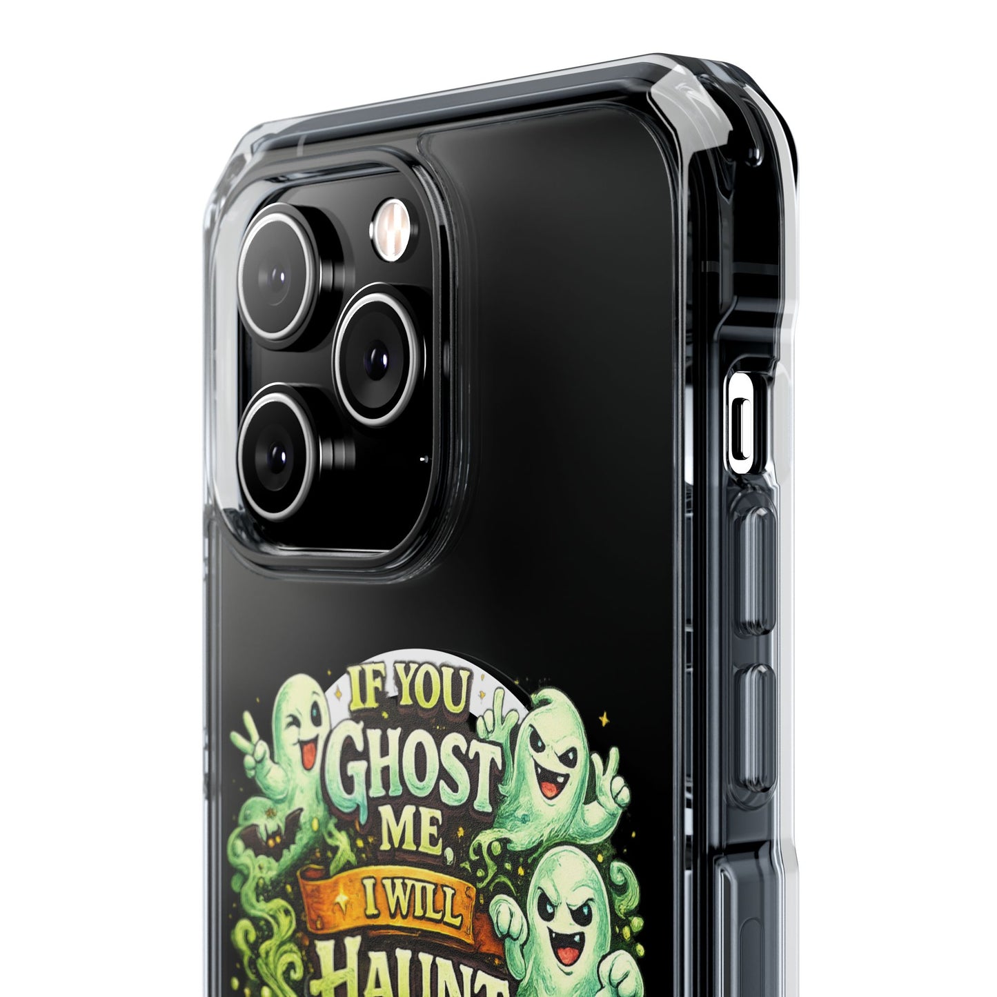 If You Ghost Me, I Will Haunt You - Clear Magnetic Phone Case
