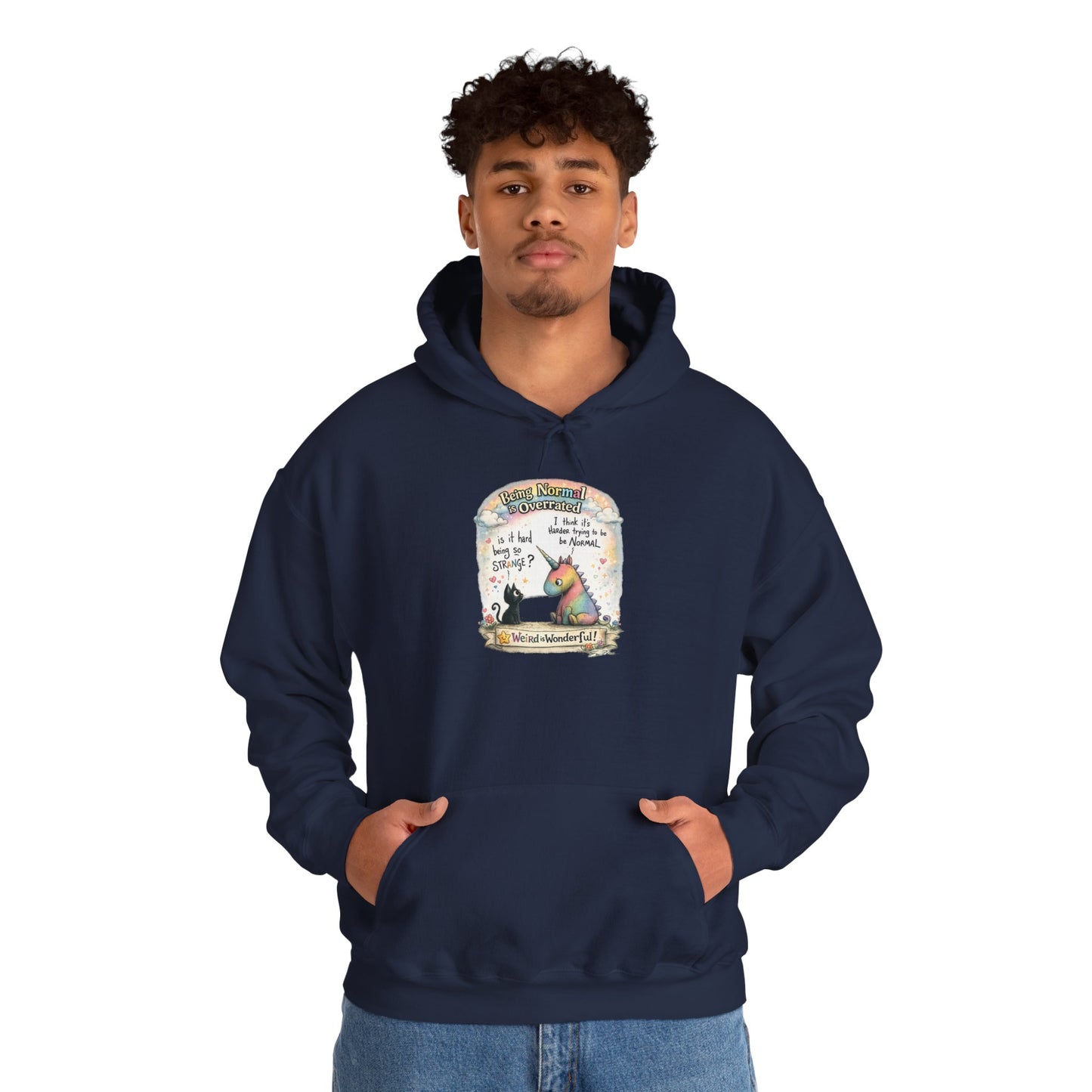 Being Normal is Overrated - Hoodie