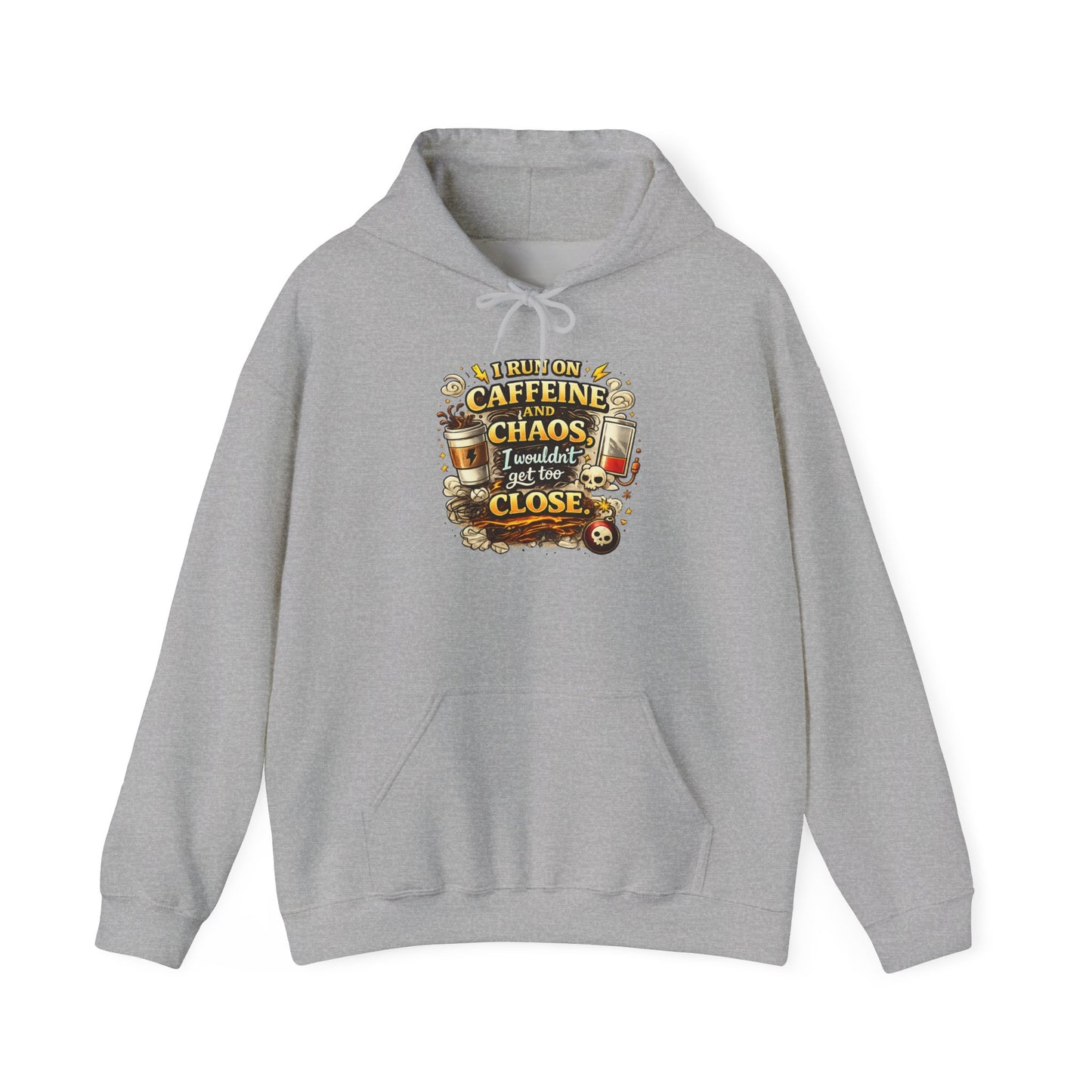 I Run on Caffeine And Chaos - Hooded