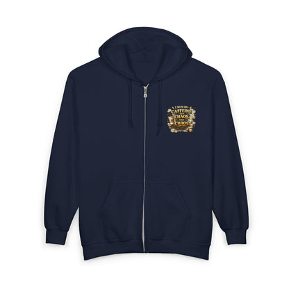 I Run on Caffeine and Chaos - Full-Zip Hoodie