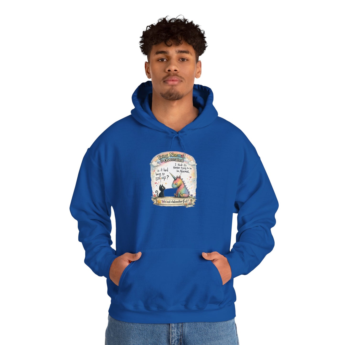 Being Normal is Overrated - Hoodie