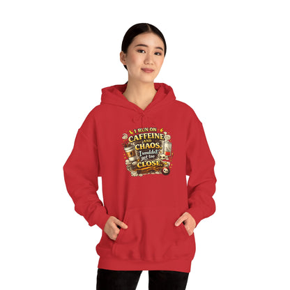 I Run on Caffeine And Chaos - Hooded