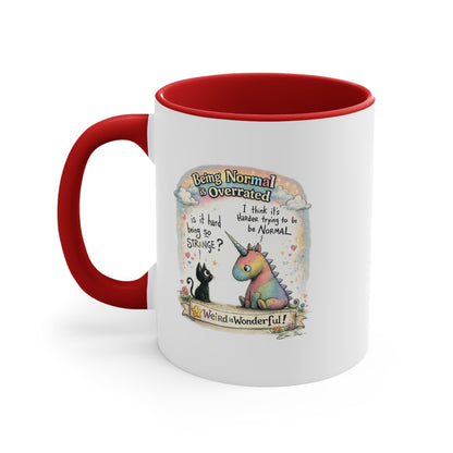 Being Normal Is Overrated - Mug