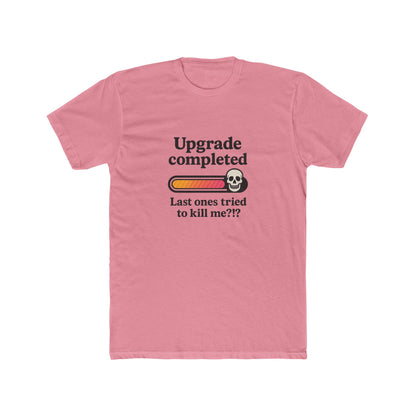 Upgrade Completed T-Shirt — Breast Reconstruction
