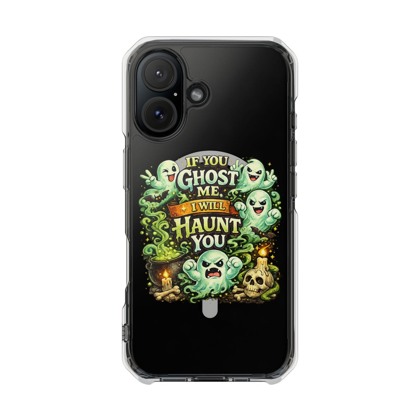 If You Ghost Me, I Will Haunt You - Clear Magnetic Phone Case