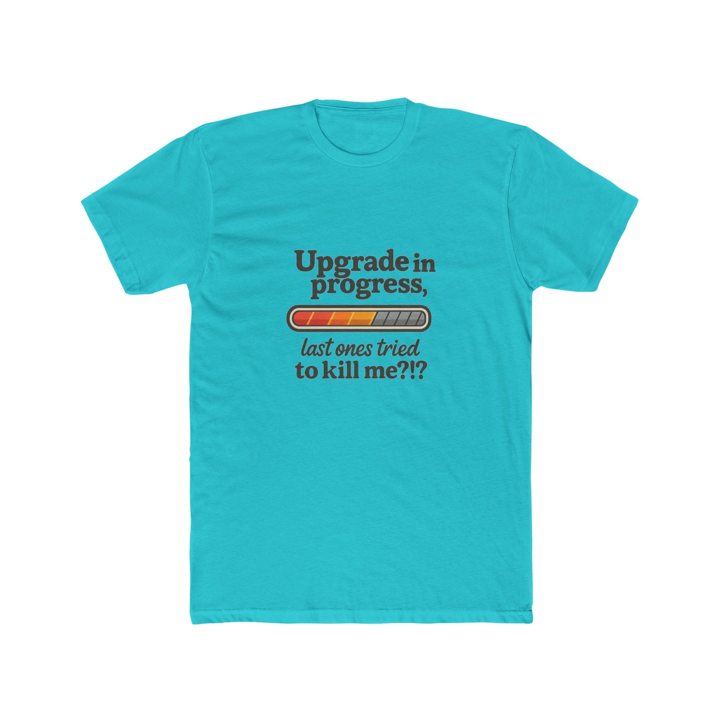 Upgrade in Progress T-Shirt — Breast Reconstruction