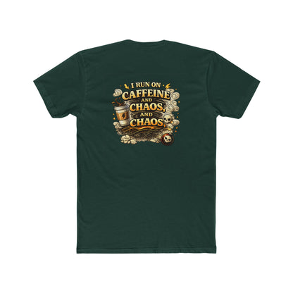 I Run on Caffeine and Chaos - Graphic T-Shirt
