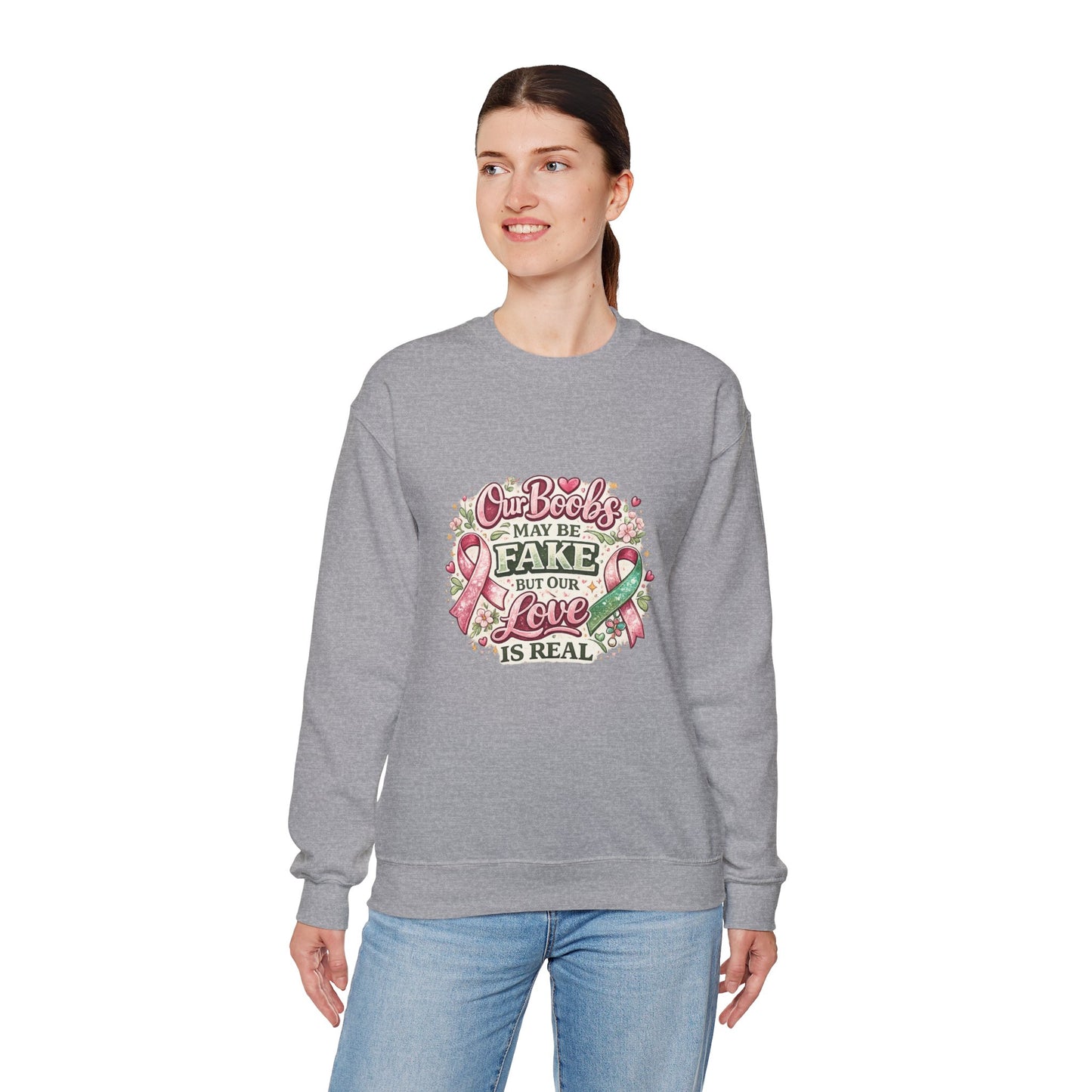 Our Boobs May Be Fake But Our Love Is Real Breast Cancer Awareness Design - Crewneck Sweatshirt