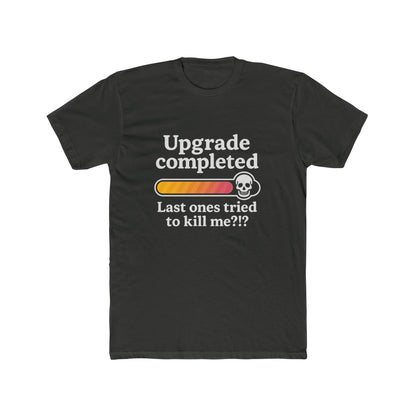 Upgrade Completed (Breast Reconstruction) - T-Shirt