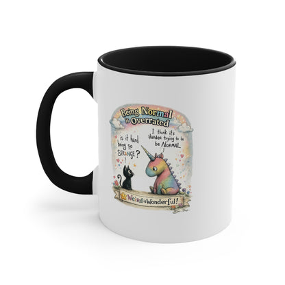 Being Normal Is Overrated - Mug