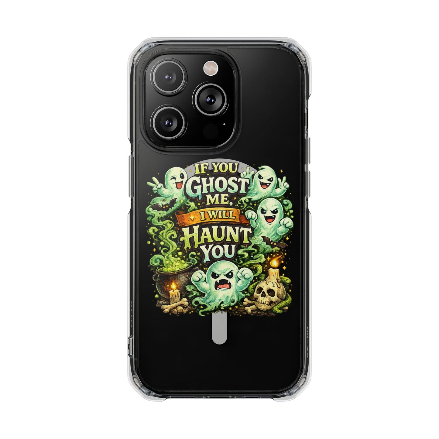 If You Ghost Me, I Will Haunt You - Clear Magnetic Phone Case