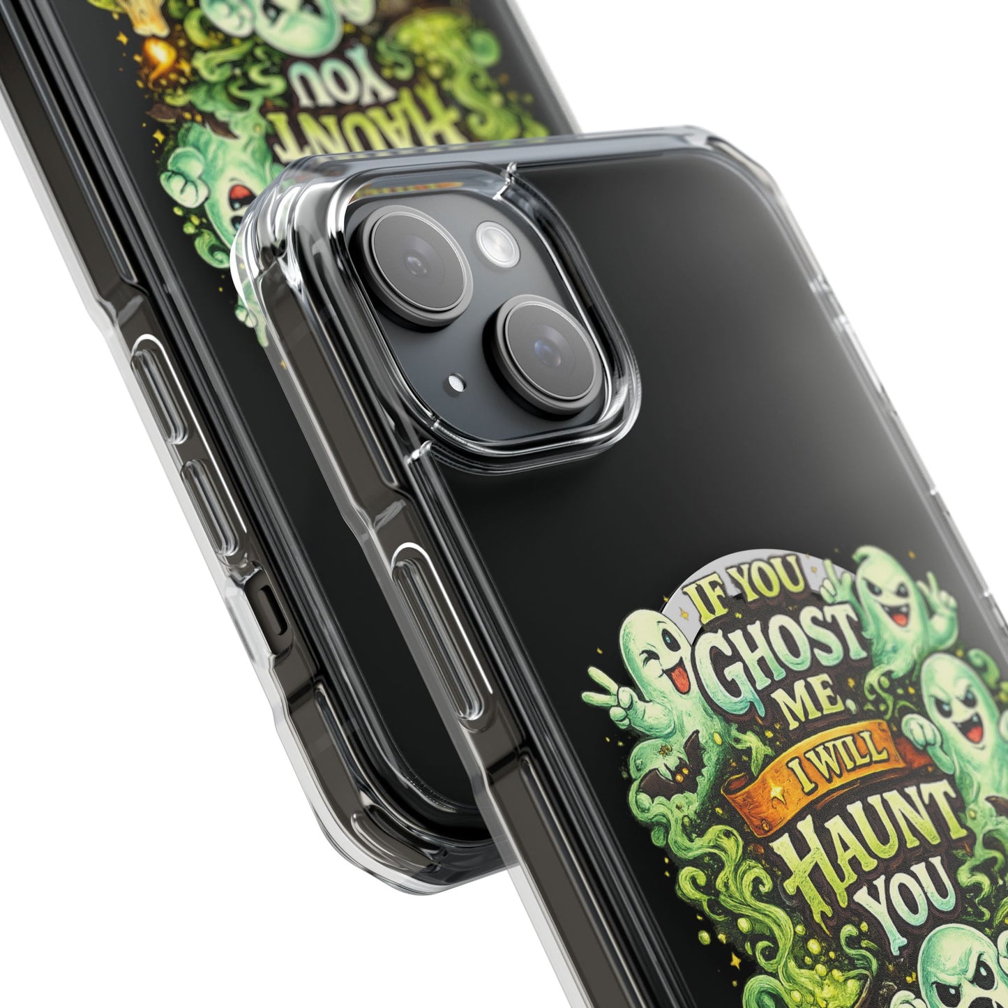 If You Ghost Me, I Will Haunt You - Clear Magnetic Phone Case