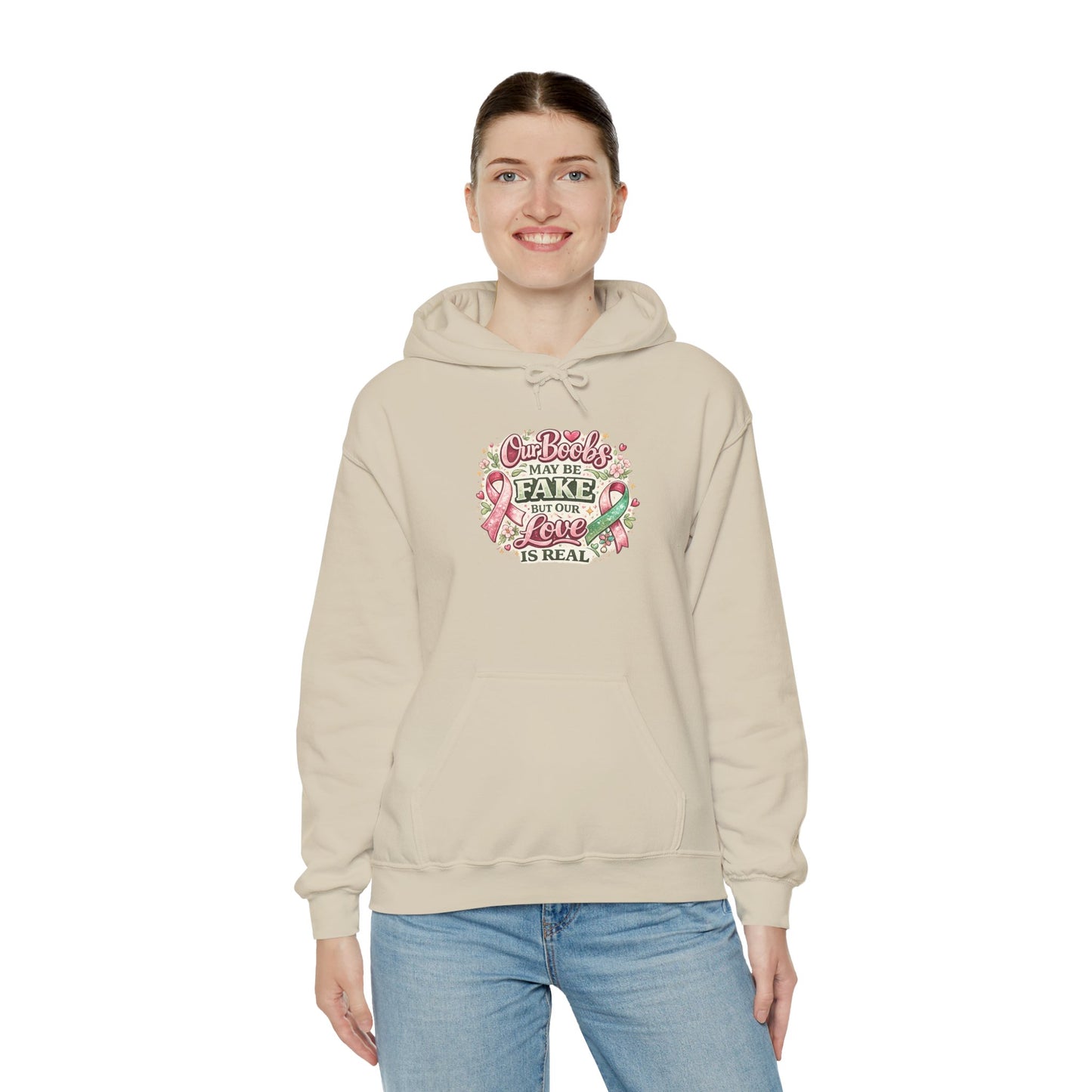 'Our Boobs May Be Fake But Our Love Is Real' Breast Cancer Awareness - Hoodie