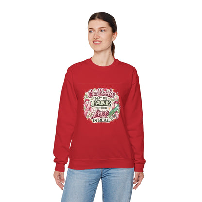 Our Boobs May Be Fake But Our Love Is Real Breast Cancer Awareness Design - Crewneck Sweatshirt