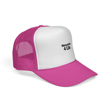Metastatic 4 Life Trucker Hat
