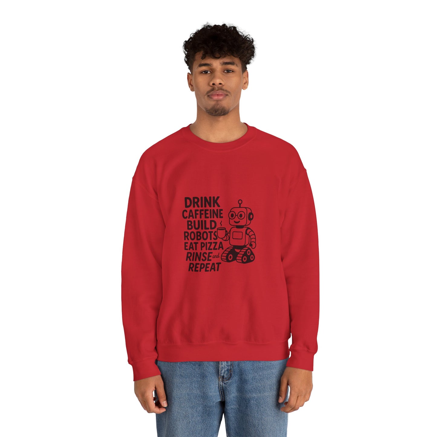 Drink Caffeine, Build Robots...... Sweatshirt