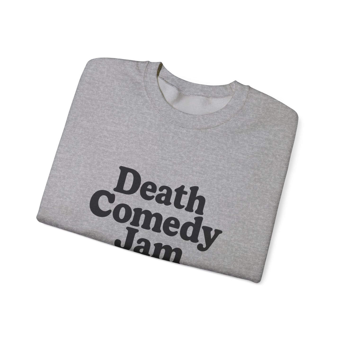 Death Comedy Jam: Performing On Stage 4- Crewneck Sweatshirt