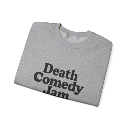Death Comedy Jam: Performing On Stage 4- Crewneck Sweatshirt