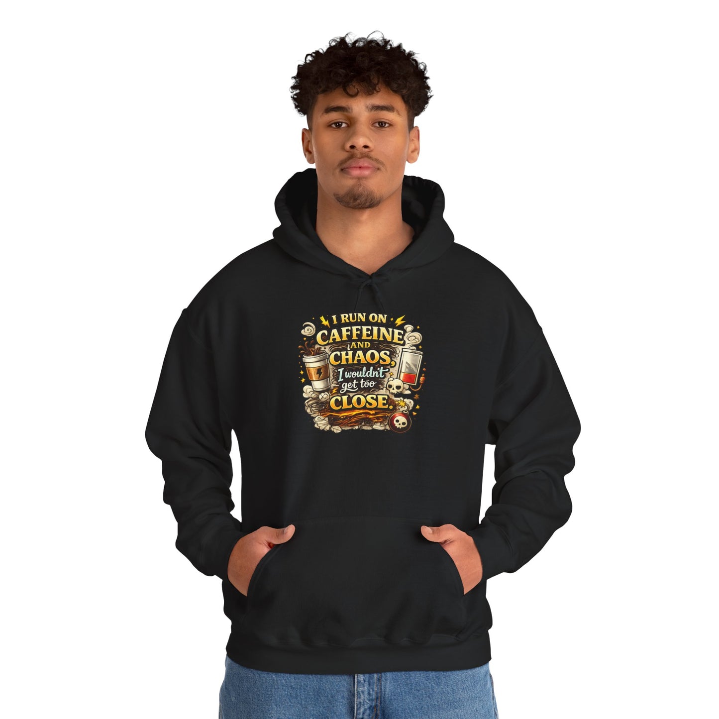 I Run on Caffeine And Chaos - Hooded