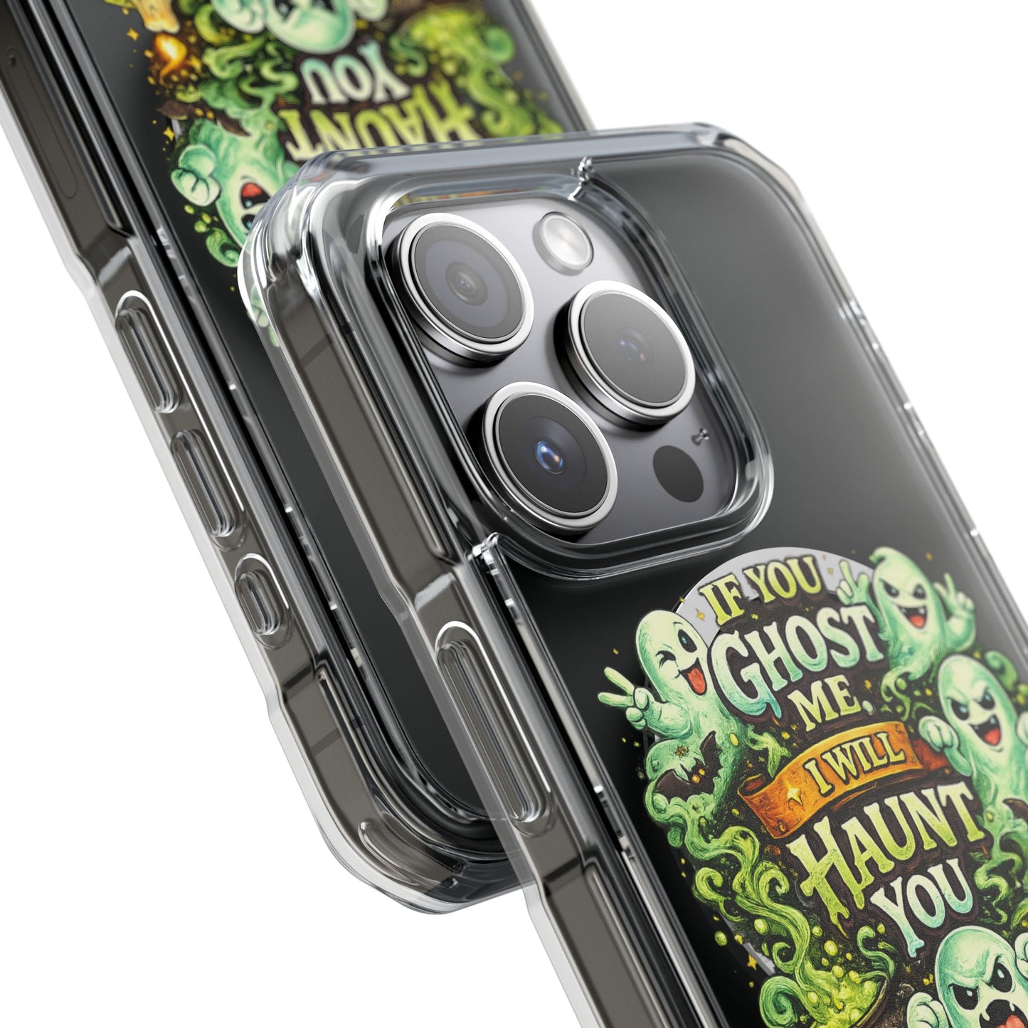 If You Ghost Me, I Will Haunt You - Clear Magnetic Phone Case