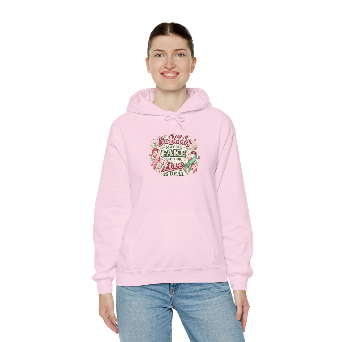 'Our Boobs May Be Fake But Our Love Is Real' Breast Cancer Awareness - Hoodie