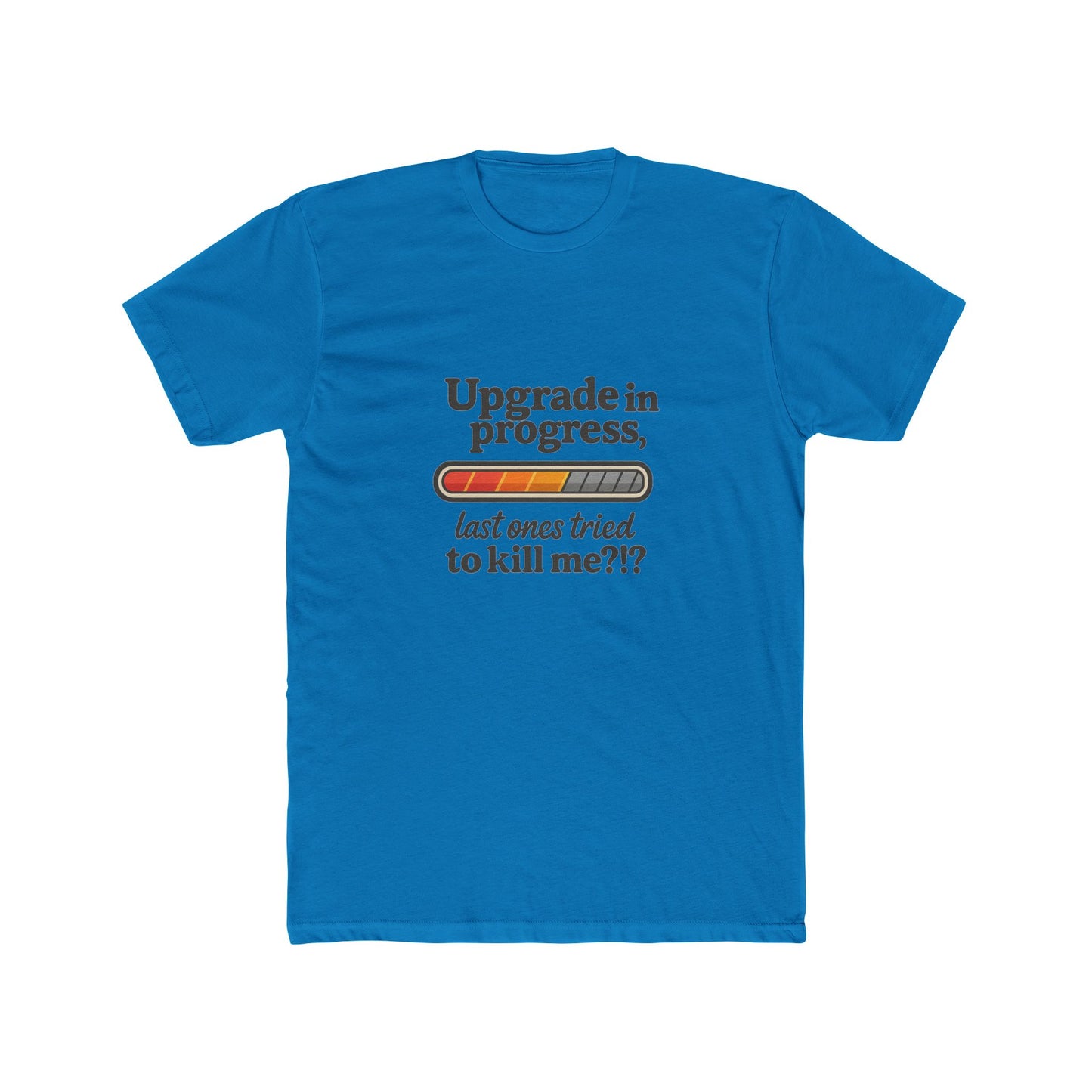 Upgrade in Progress T-Shirt — Breast Reconstruction