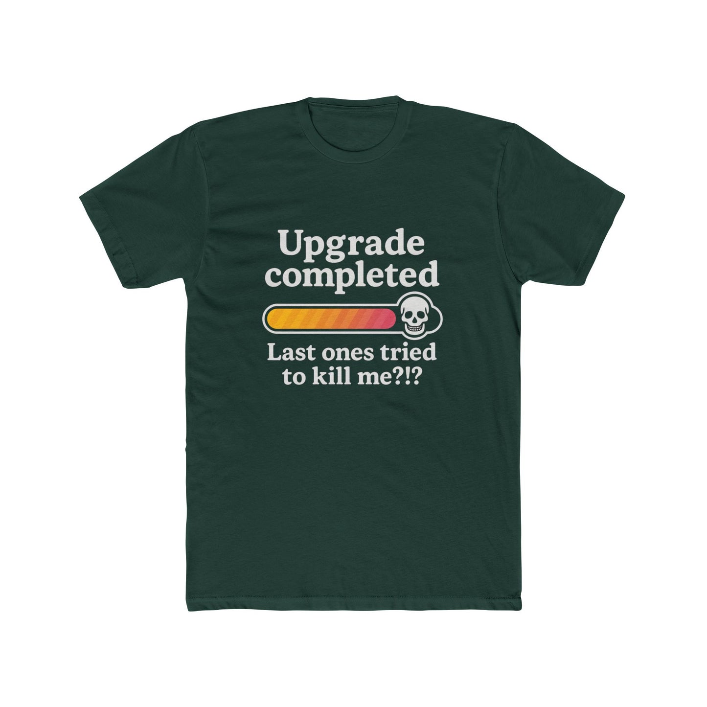 Upgrade Completed (Breast Reconstruction) - T-Shirt